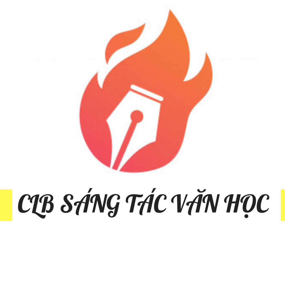 [CLB Sáng tác văn học] – Nơi gặp gỡ những tâm hồn đồng điệu