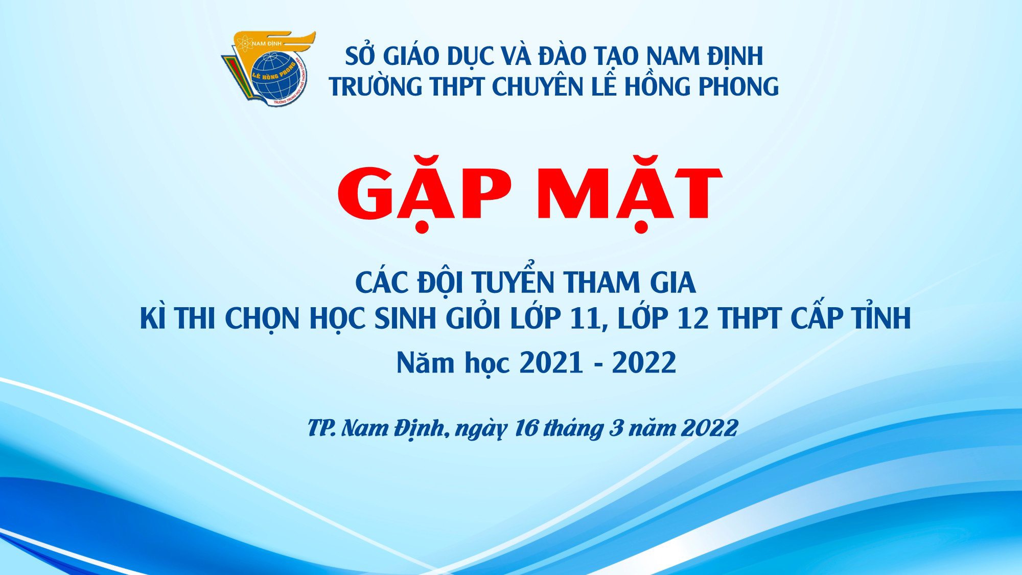 Gặp mặt các đội tuyển tham dự Kì thi học sinh giỏi THPT cấp tỉnh năm học 2021-2022