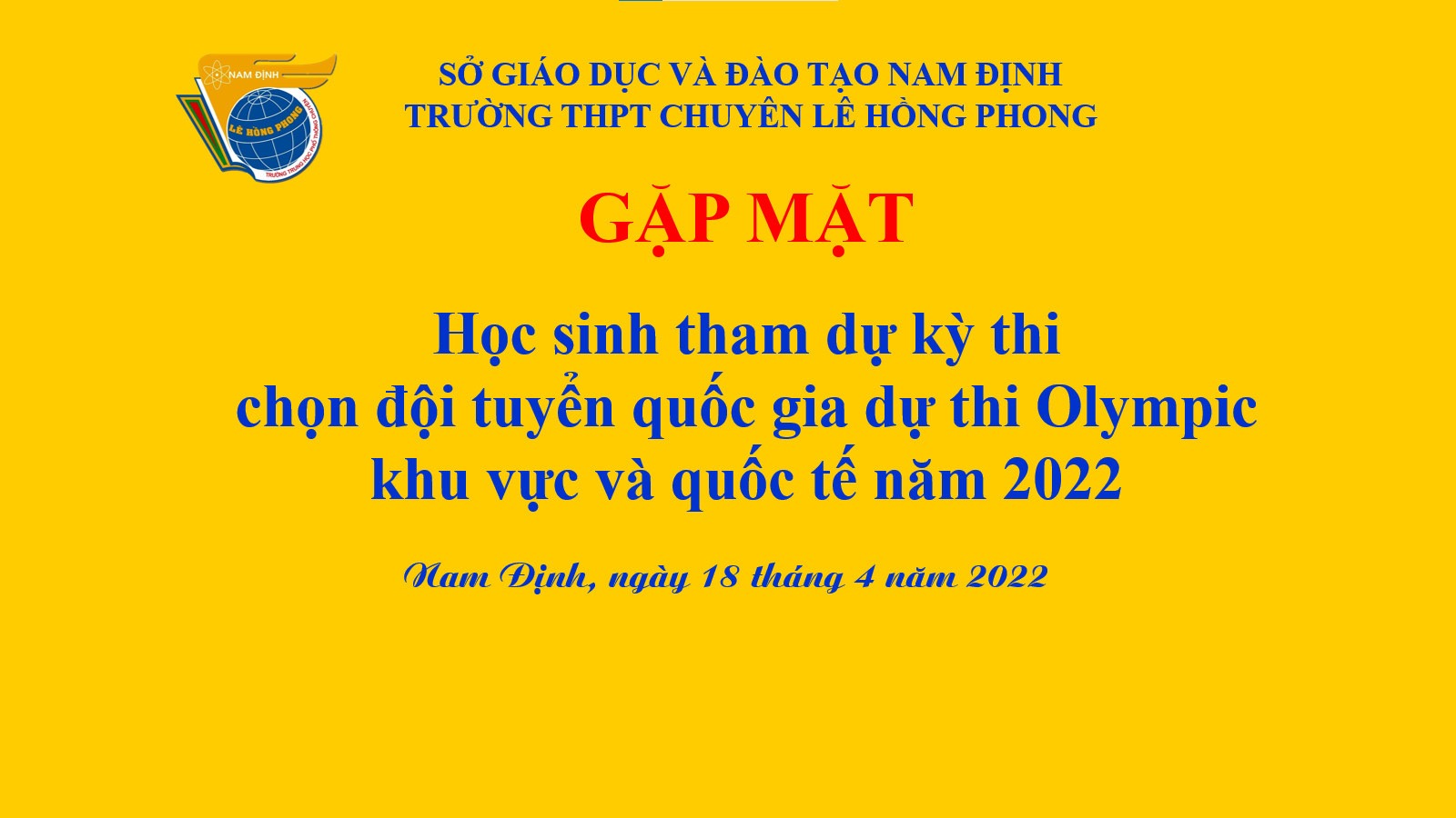 Gặp mặt học sinh tham dự Kỳ thi chọn các đội tuyển quốc gia  dự thi Olympic khu vực và quốc tế năm 2022