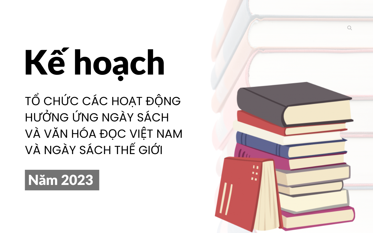 Các hoạt động hưởng ứng Ngày Sách và Văn hóa đọc Việt Nam và Ngày Sách thế giới năm 2023