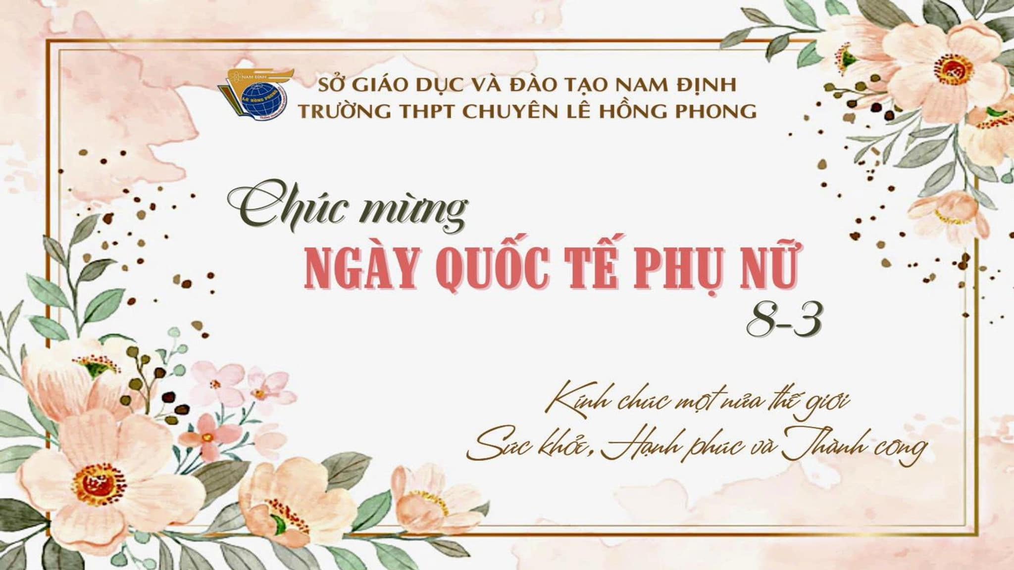 Hiệu trưởng trường THPT chuyên Lê Hồng Phong chúc mừng các nữ cán bộ, giáo viên, nhân viên và nữ sinh nhân kỉ niệm 114 năm ngày Quốc tế Phụ nữ 8/3