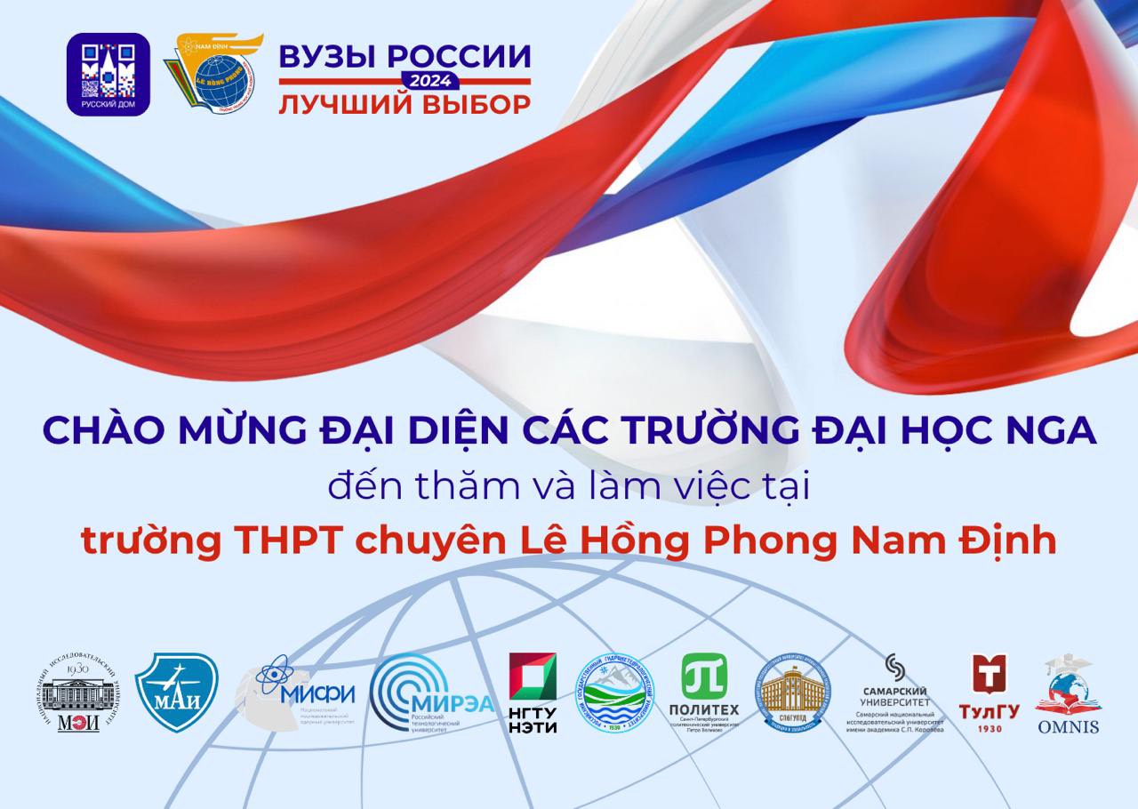 Hội thảo giới thiệu các trường Đại học của Liên bang Nga – Cơ hội tiếp cận nền giáo dục hiện đại của học sinh trường THPT chuyên Lê Hồng Phong Nam Định