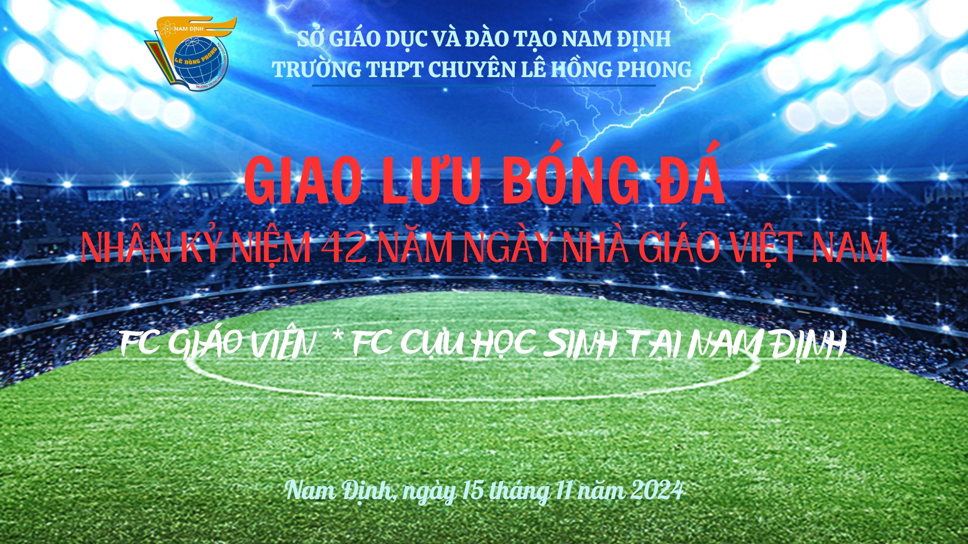 Giao lưu bóng đá  nhân kỷ niệm 42 năm ngày Nhà giáo Việt Nam (20/11/1982- 20/11/2024)