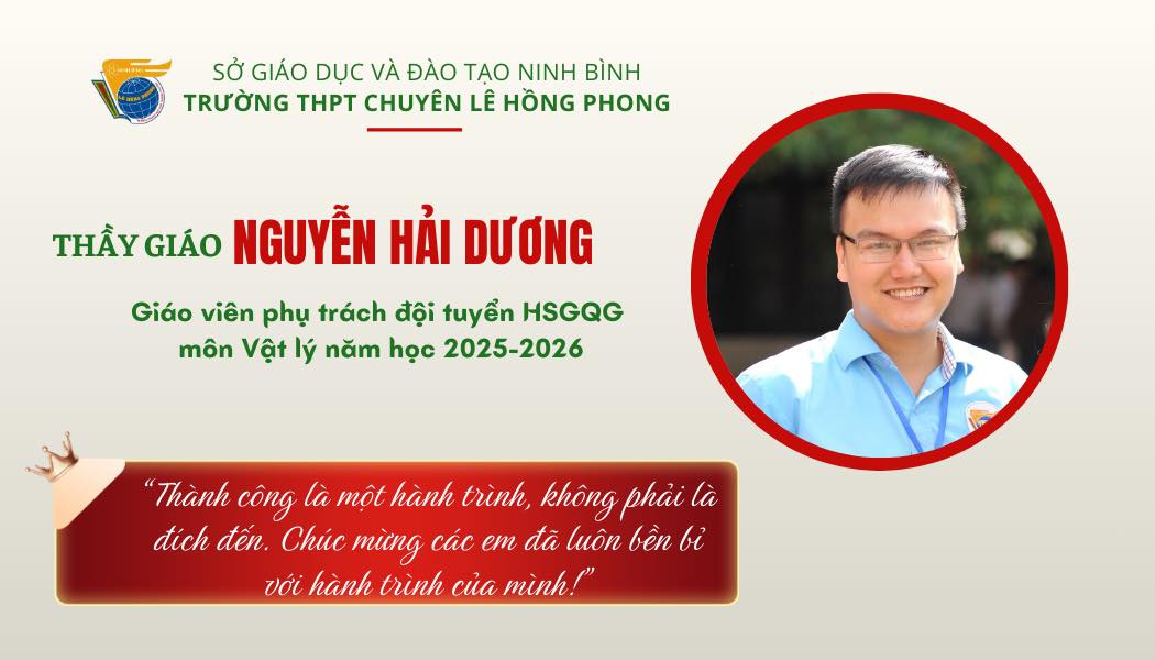 Người truyền lửa trẻ và dấu mốc chói sáng của Vật lí Lê Hồng Phong